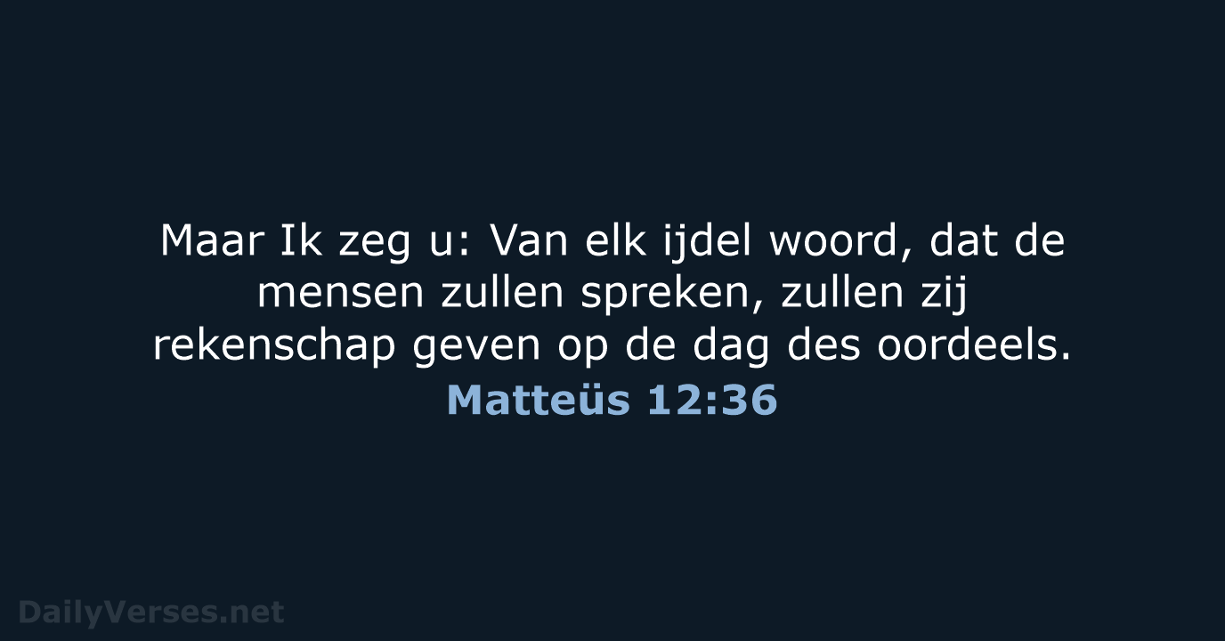 Matteüs 12:36 - NBG
