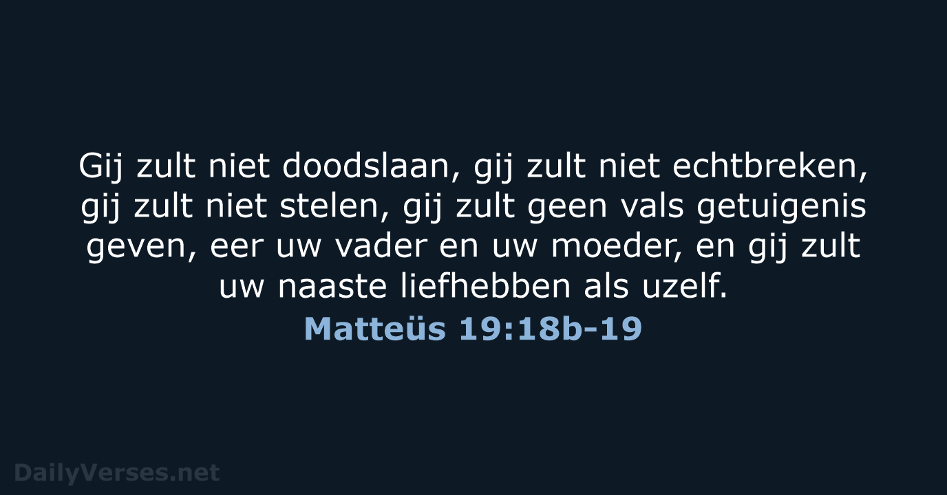 Matteüs 19:18b-19 - NBG