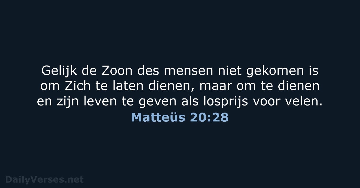 Matteüs 20:28 - NBG