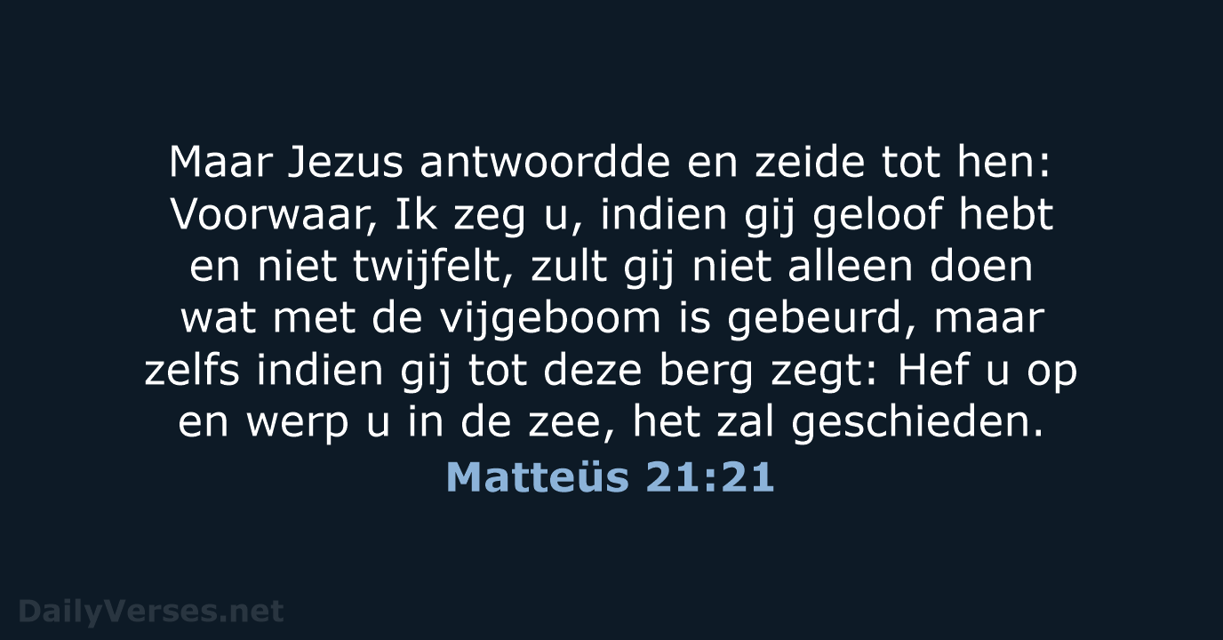 Matteüs 21:21 - NBG