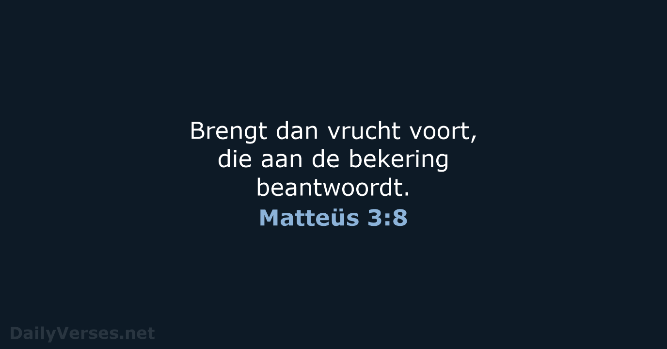 Matteüs 3:8 - NBG