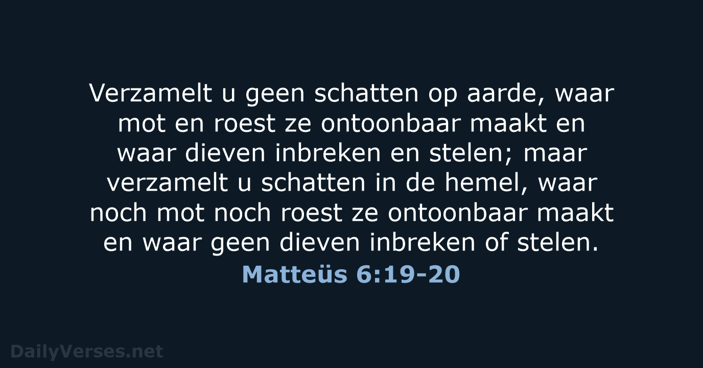 Matteüs 6:19-20 - NBG