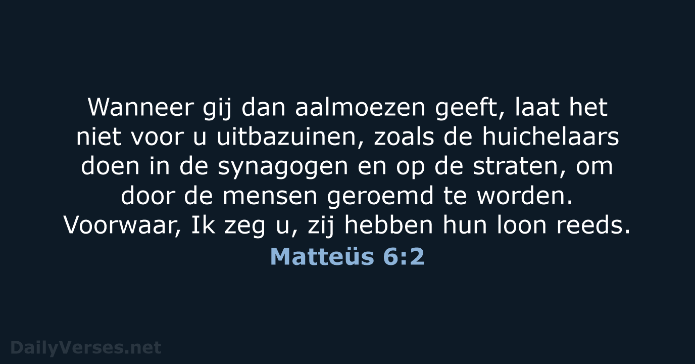 Matteüs 6:2 - NBG