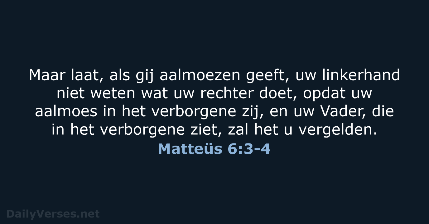 Matteüs 6:3-4 - NBG