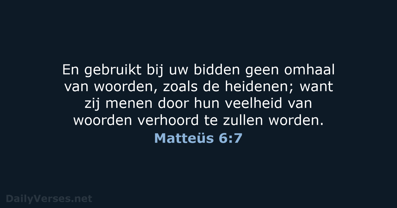 Matteüs 6:7 - NBG