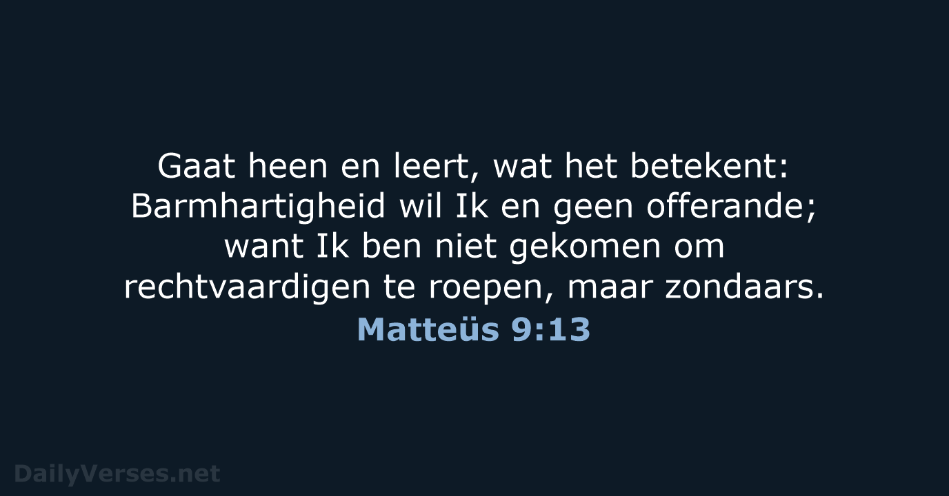 Matteüs 9:13 - NBG
