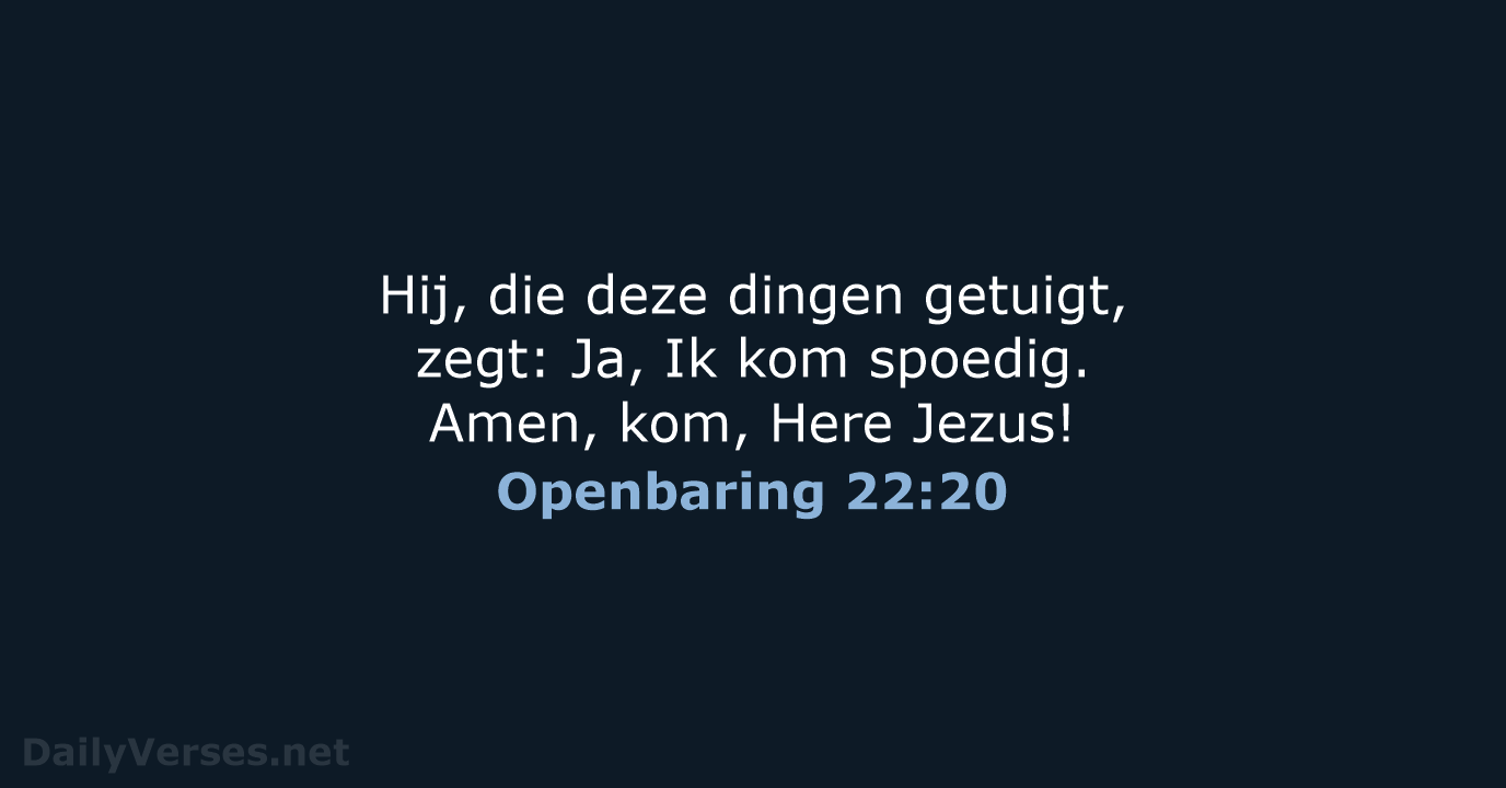 Openbaring 22:20 - NBG