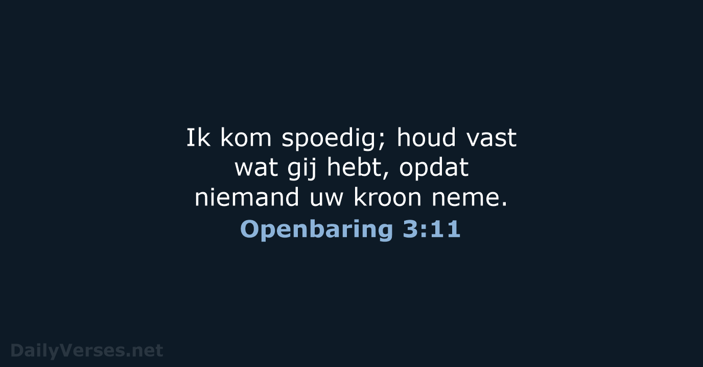 Openbaring 3:11 - NBG