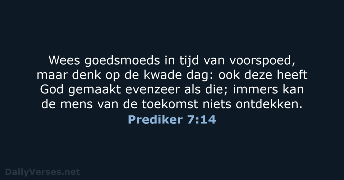 Prediker 7:14 - NBG