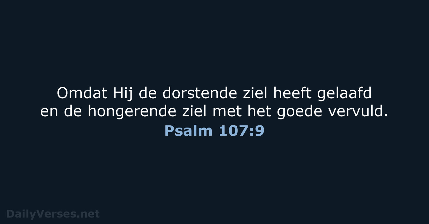 Psalm 107:9 - NBG