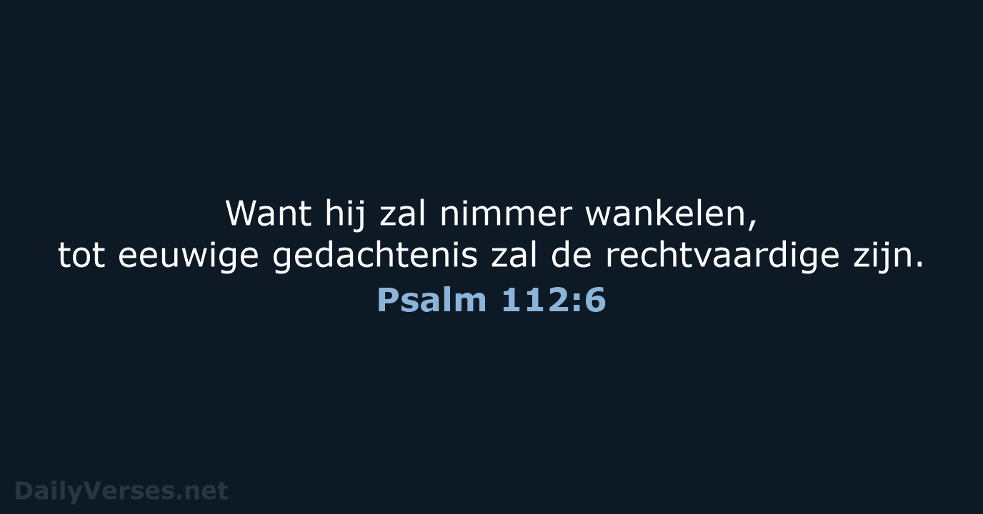 Psalm 112:6 - NBG
