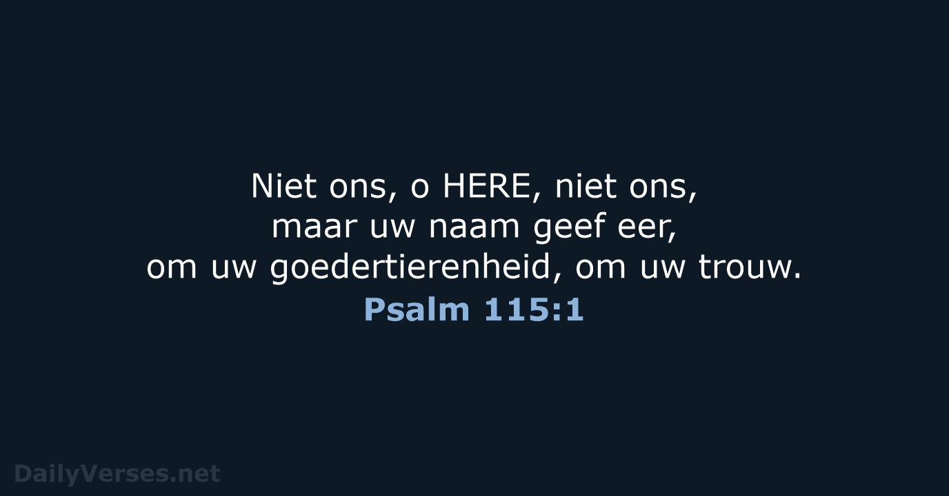 Psalm 115:1 - NBG