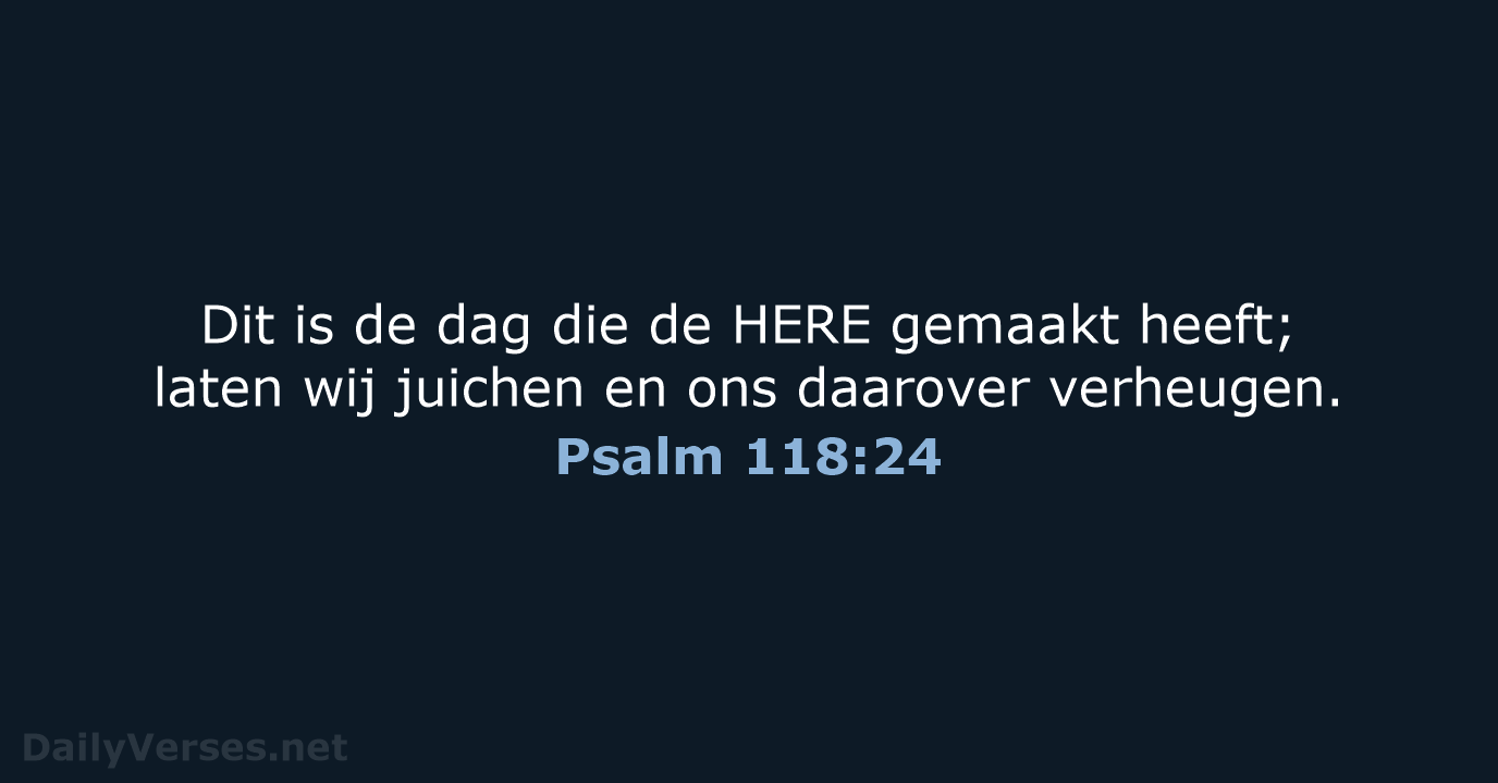 Psalm 118:24 - NBG