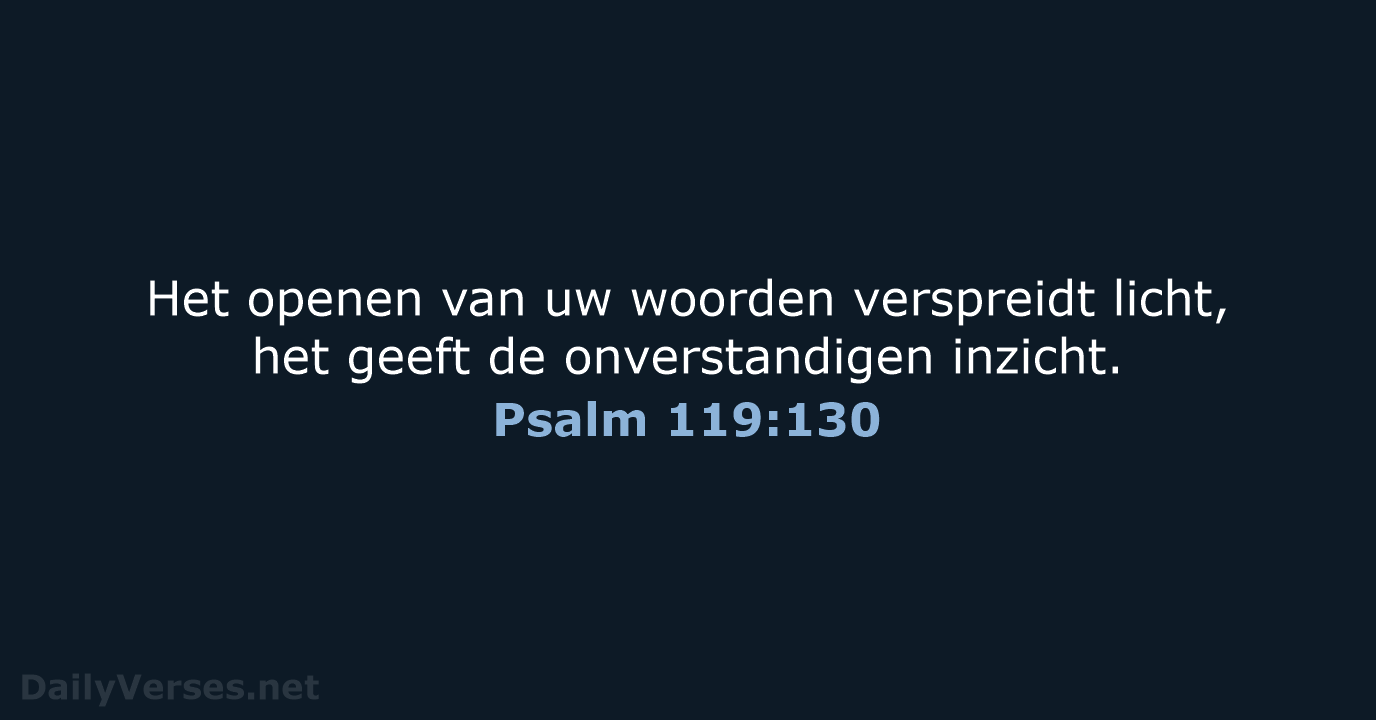 Psalm 119:130 - NBG