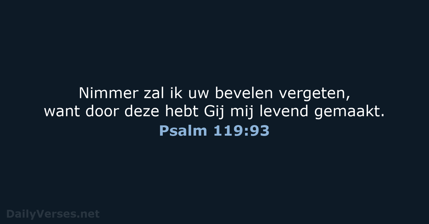 Psalm 119:93 - NBG