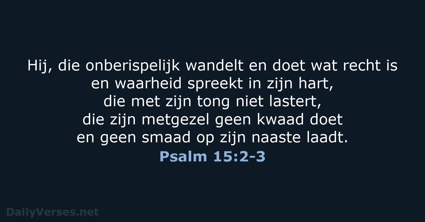 Psalm 15:2-3 - NBG