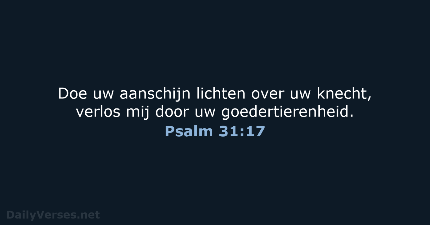 Psalm 31:17 - NBG
