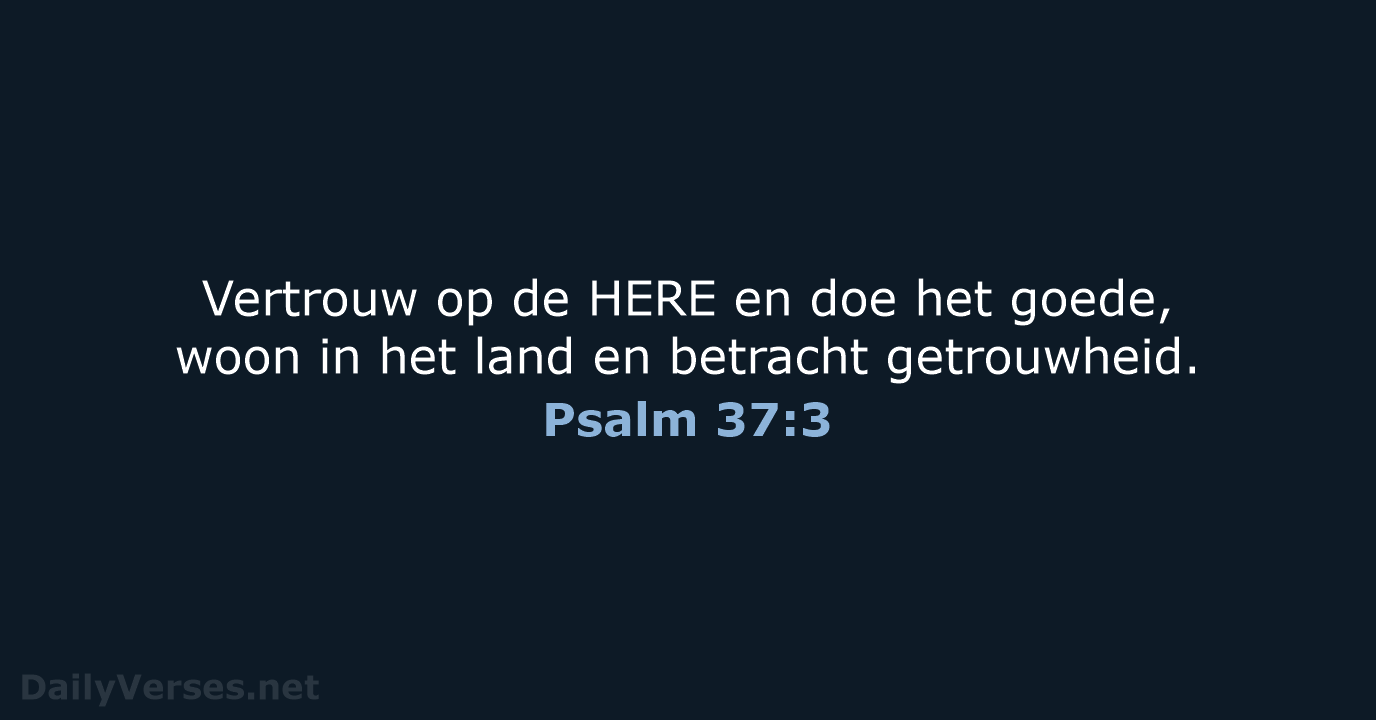 Psalm 37:3 - NBG