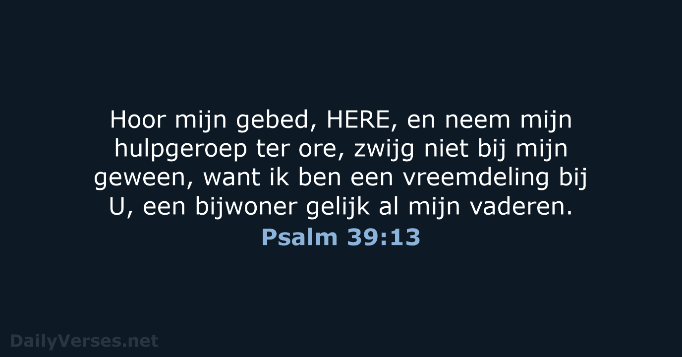 Psalm 39:13 - NBG