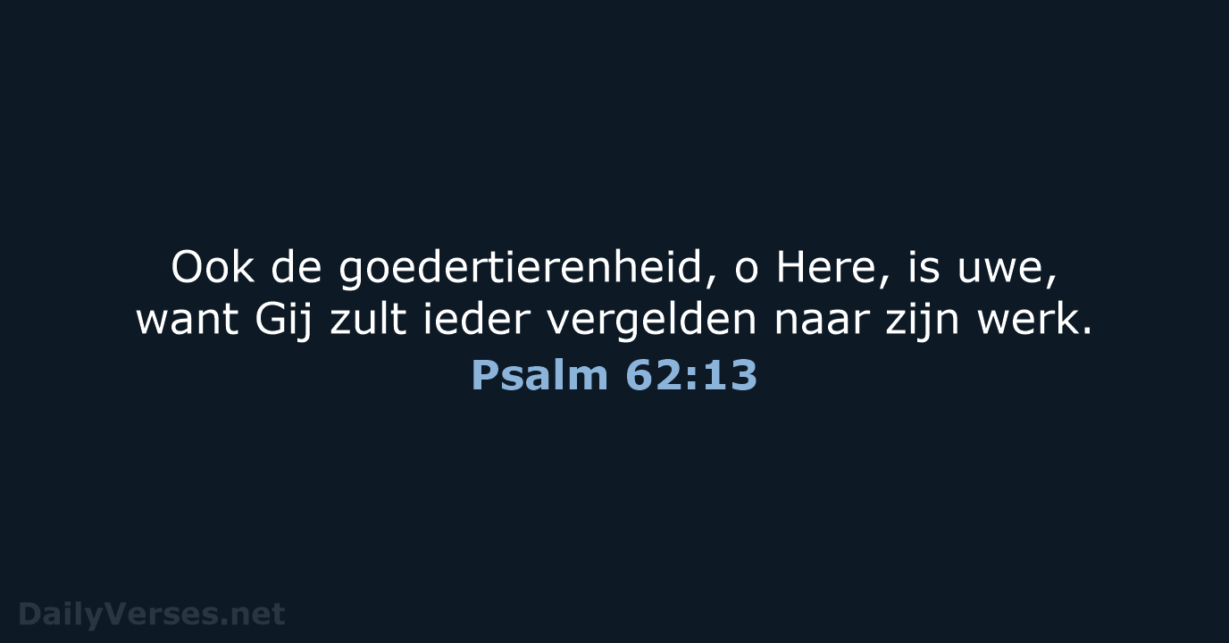 Psalm 62:13 - NBG