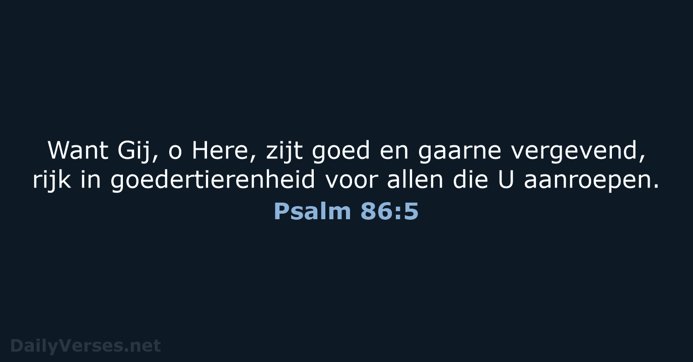 Psalm 86:5 - NBG
