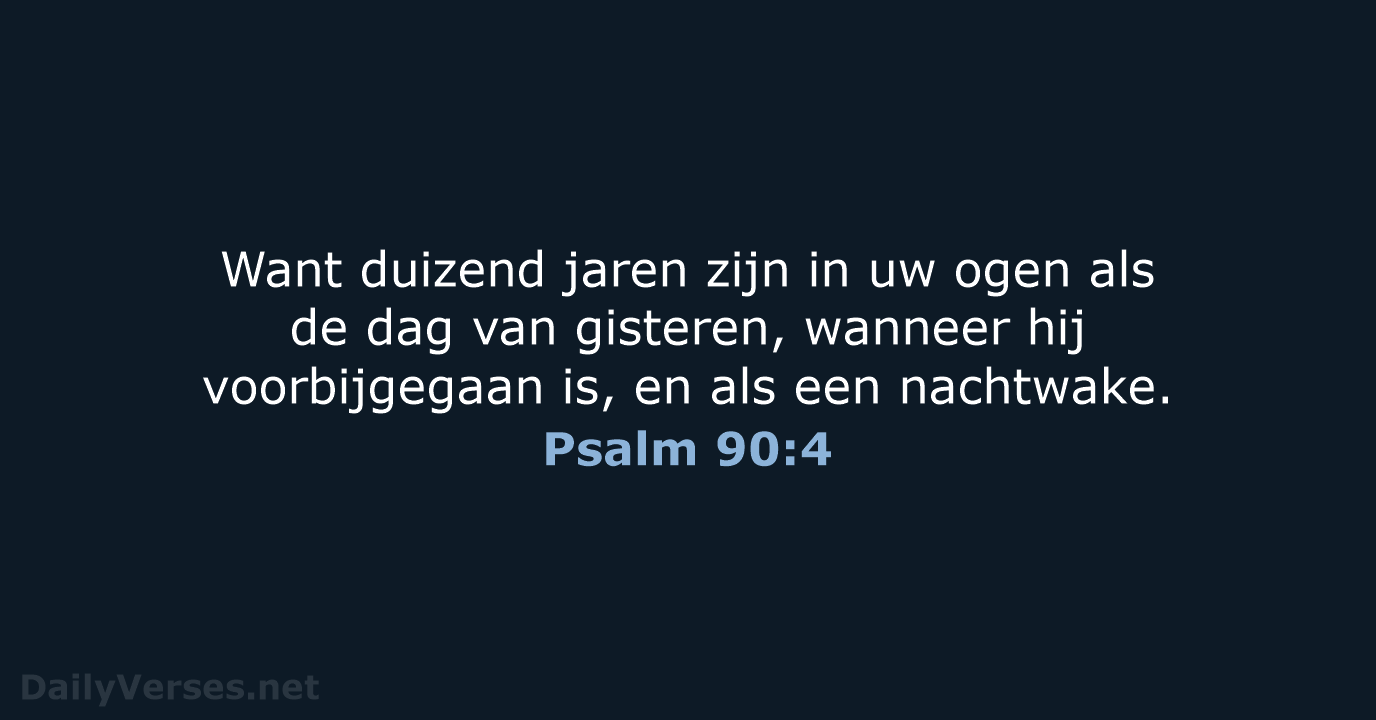 Psalm 90:4 - NBG