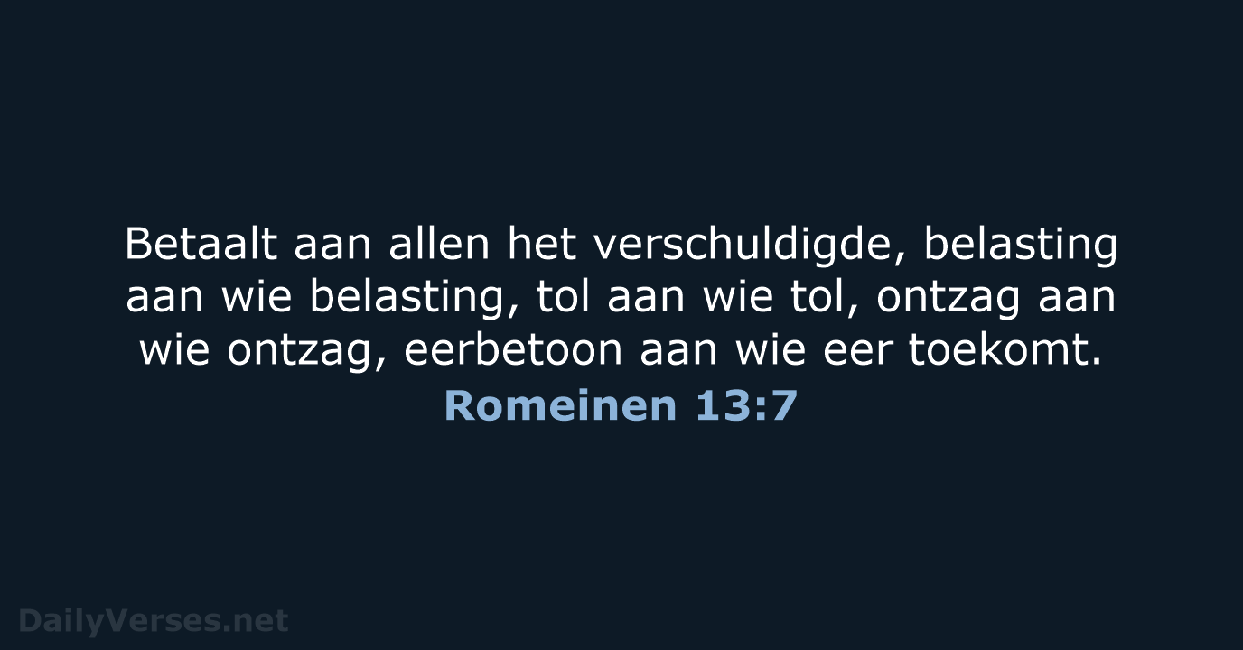 Romeinen 13:7 - NBG