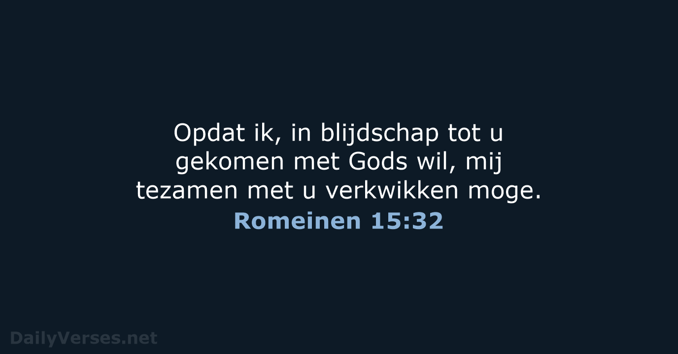 Romeinen 15:32 - NBG