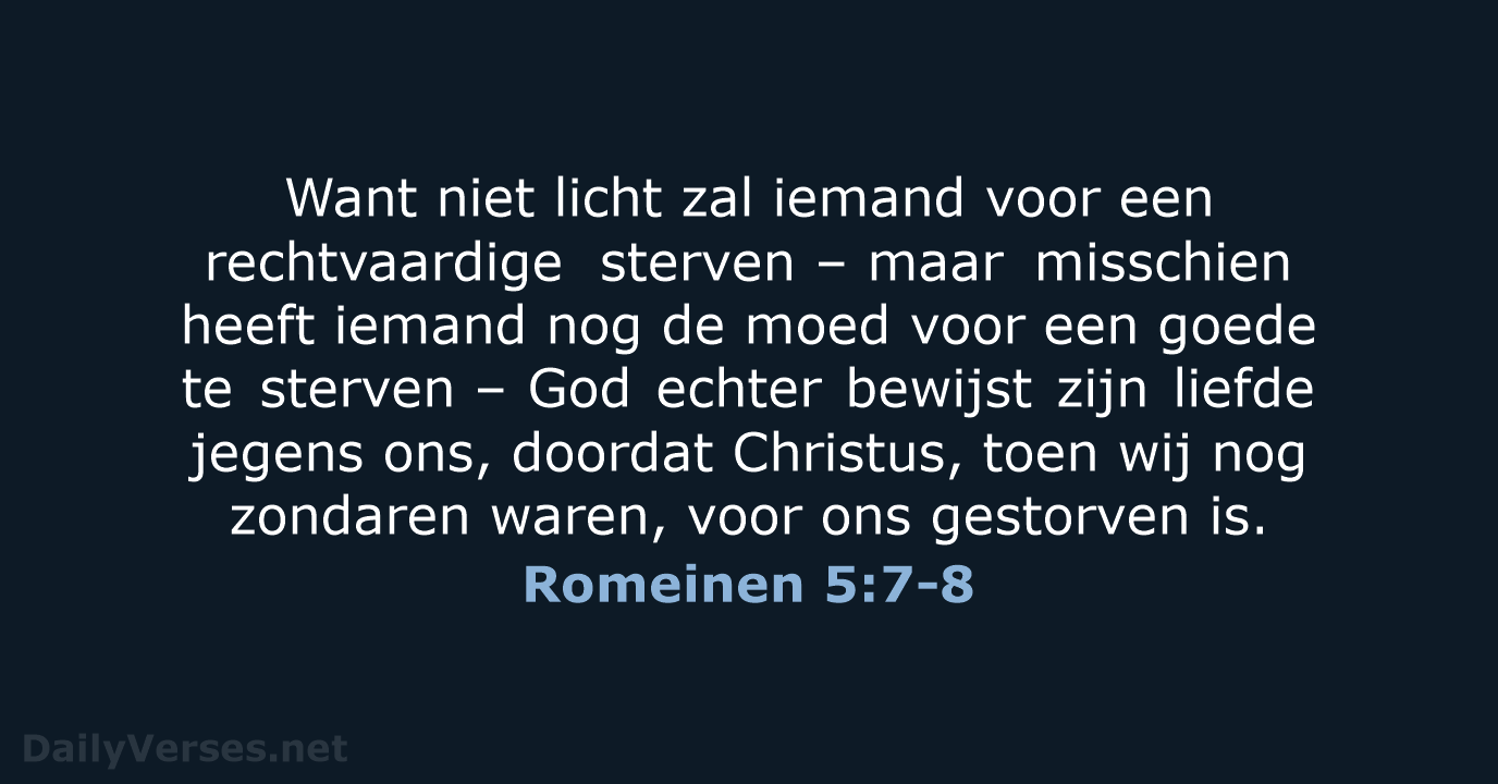Romeinen 5:7-8 - NBG