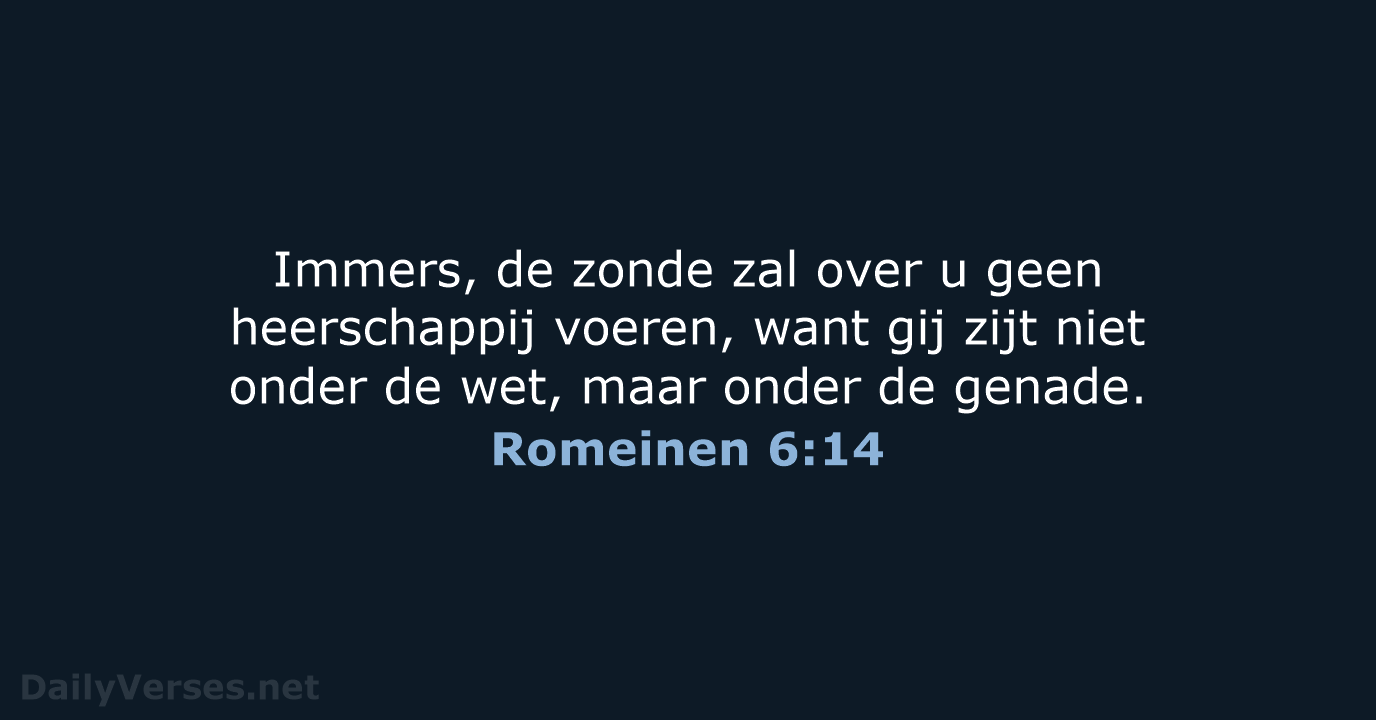 Romeinen 6:14 - NBG