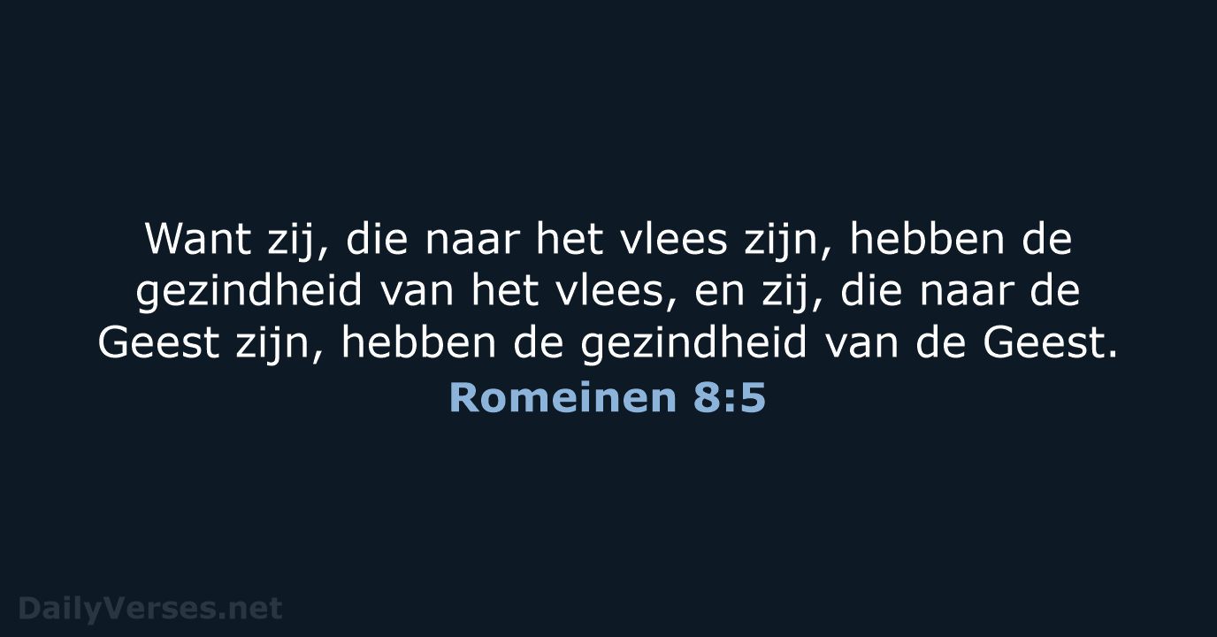 Romeinen 8:5 - NBG