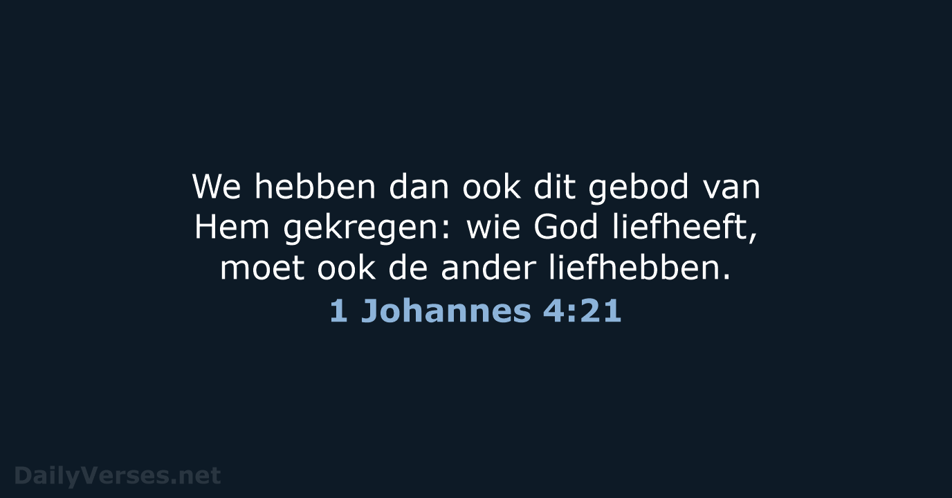 1 Johannes 4:21 - NBV21