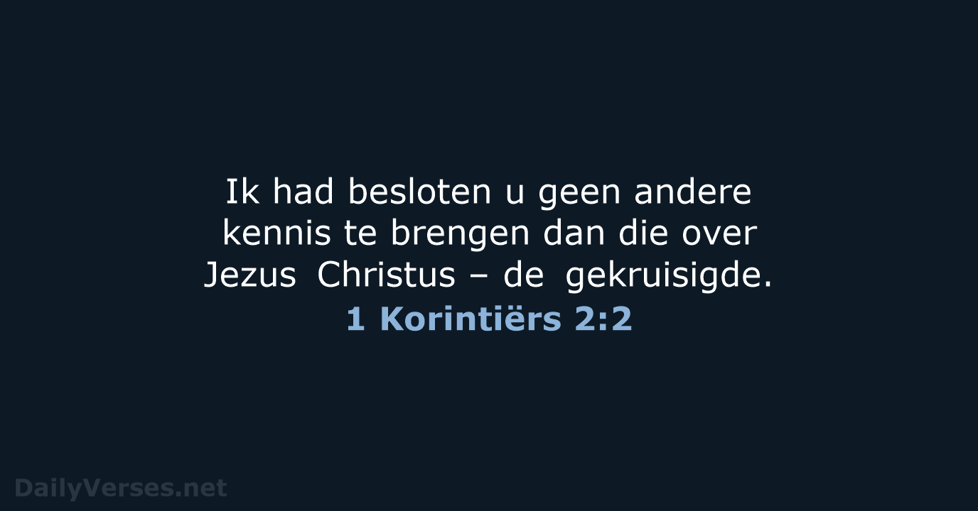 1 Korintiërs 2:2 - NBV21