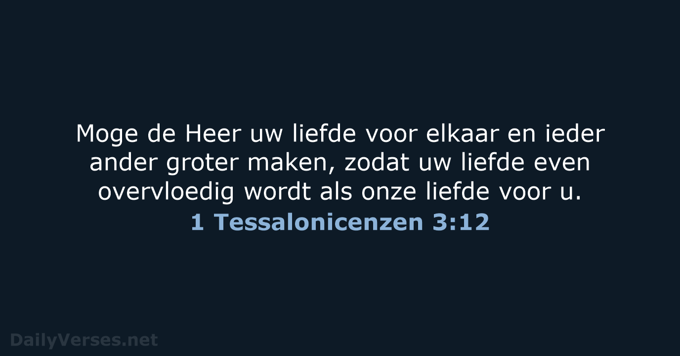 1 Tessalonicenzen 3:12 - NBV21