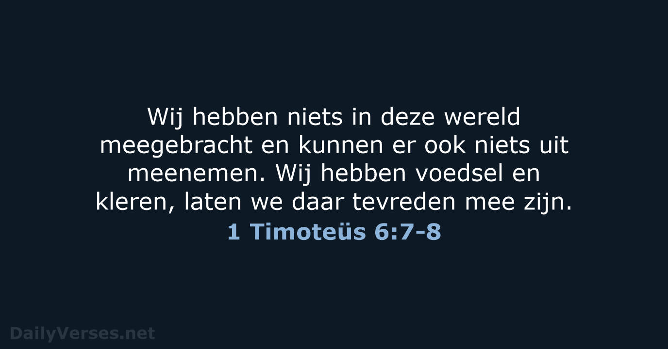 1 Timoteüs 6:7-8 - NBV21