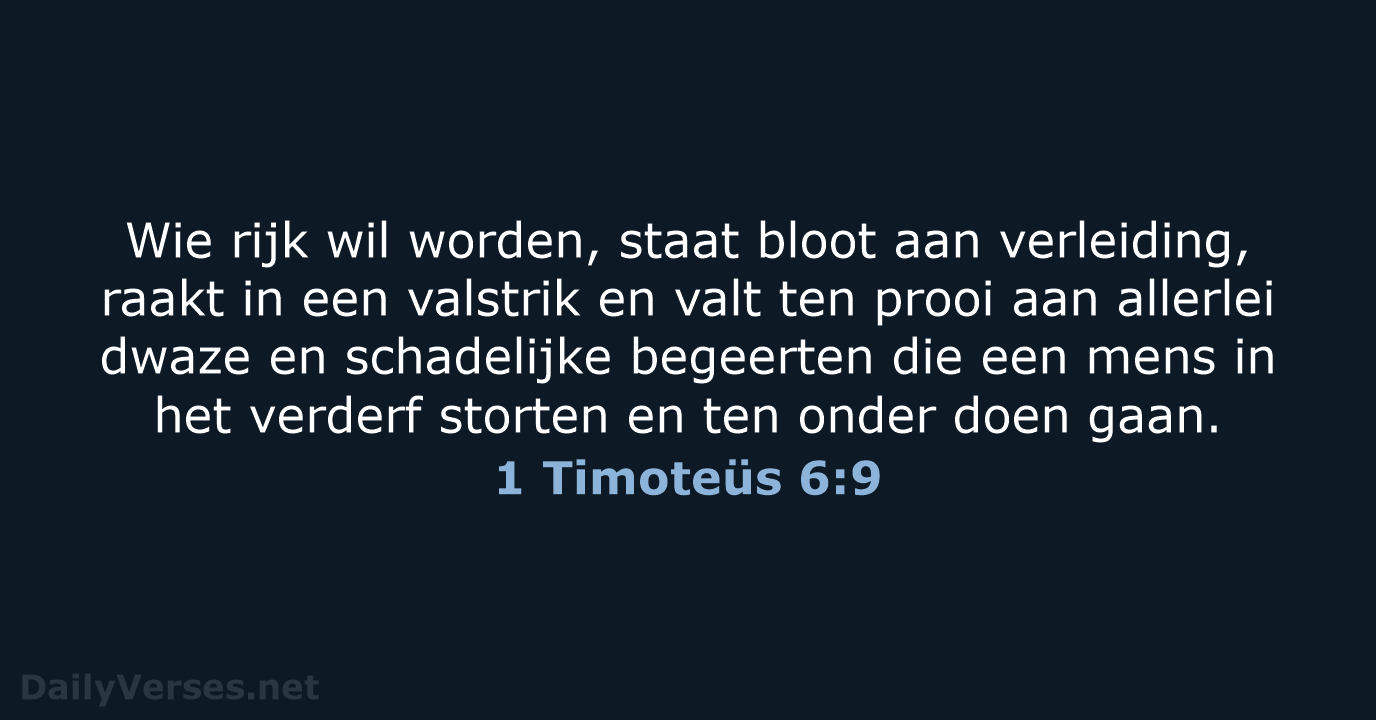 1 Timoteüs 6:9 - NBV21