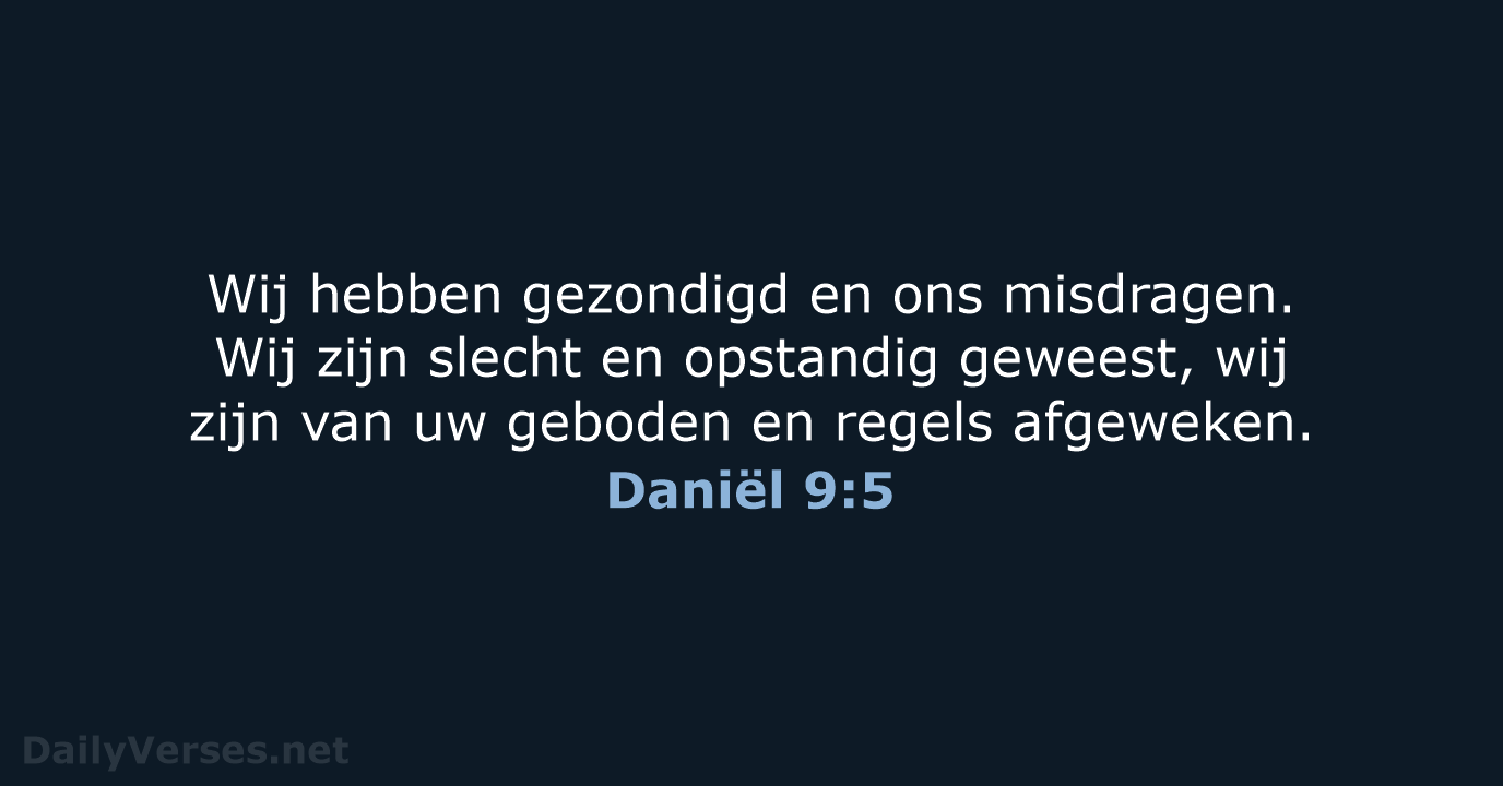 Daniël 9:5 - NBV21