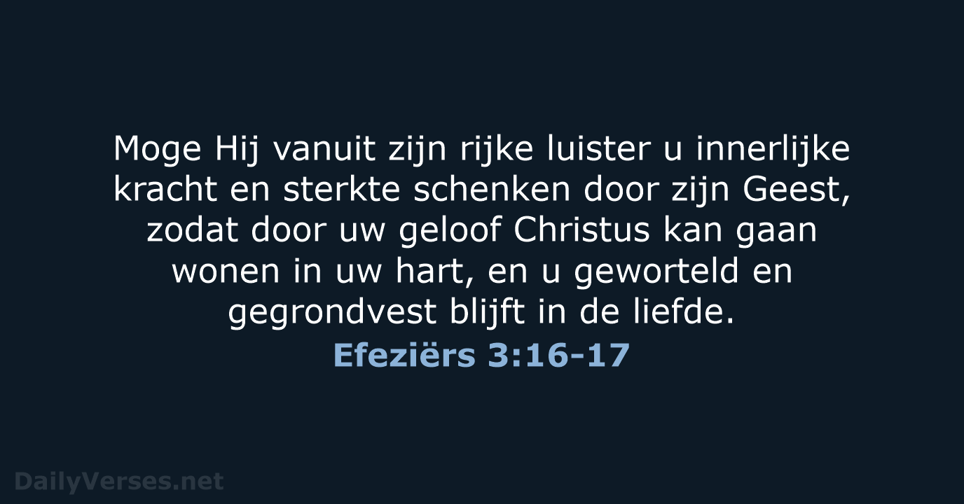 Efeziërs 3:16-17 - NBV21