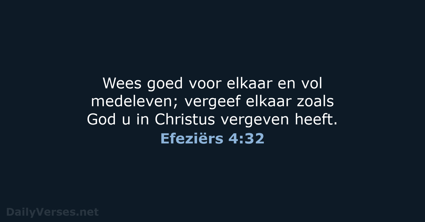 Efeziërs 4:32 - NBV21
