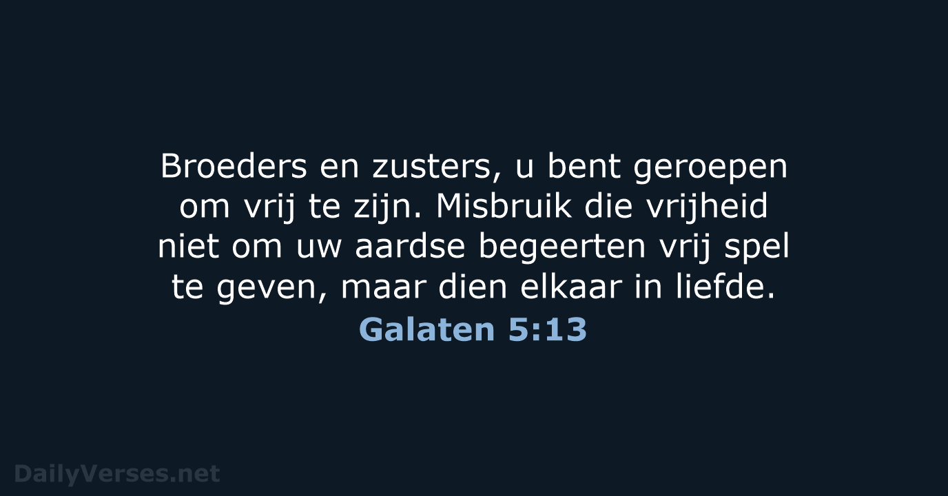 Galaten 5:13 - NBV21