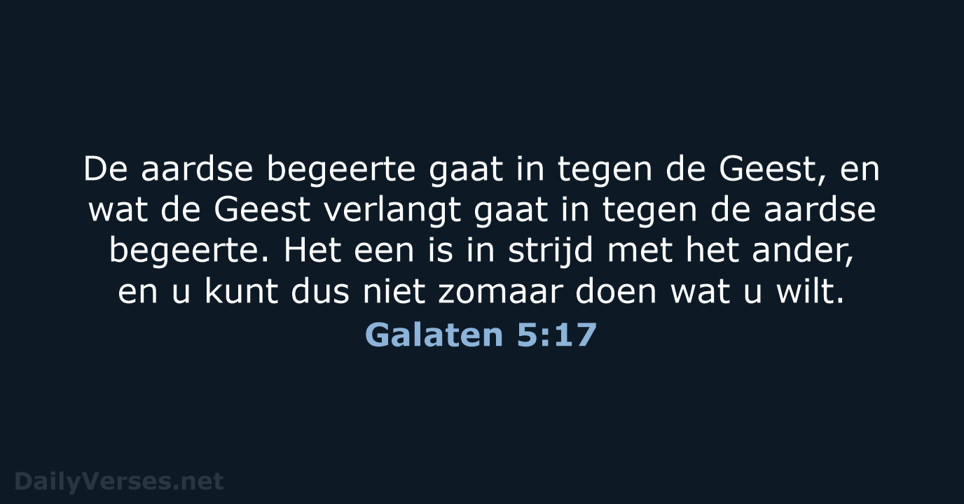 Galaten 5:17 - NBV21