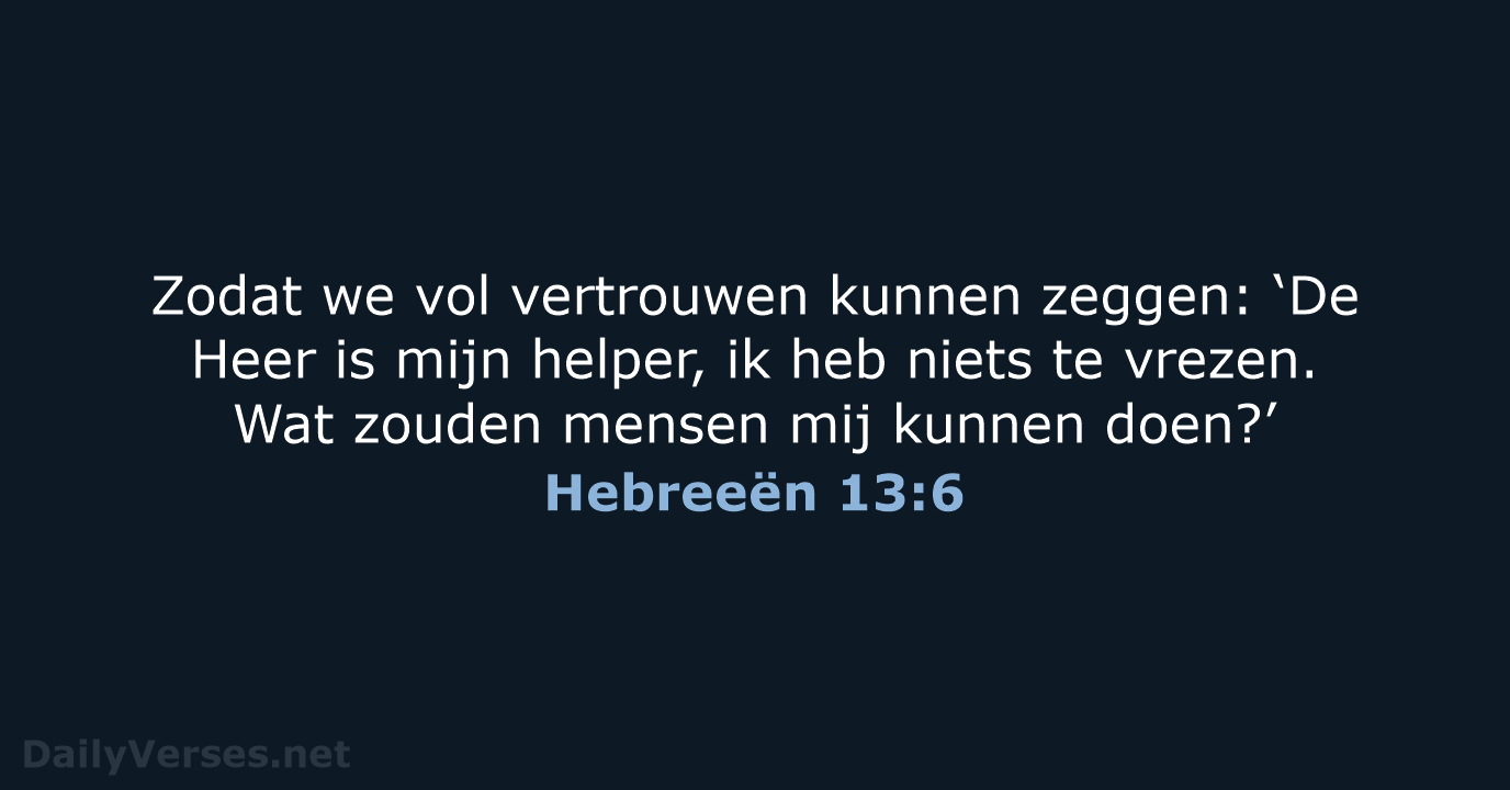 Hebreeën 13:6 - NBV21