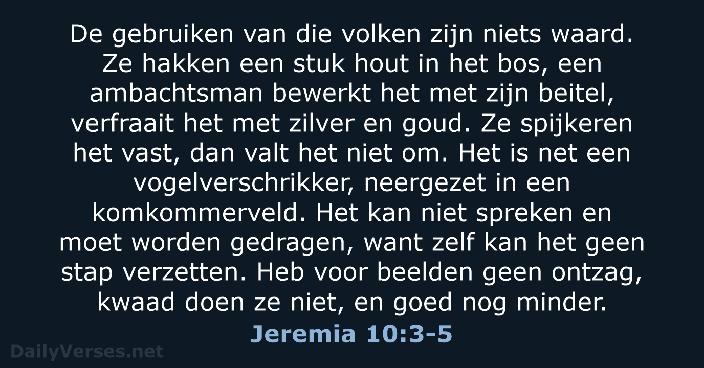 Jeremia 10:3-5 - NBV21
