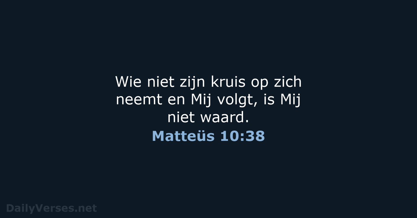Matteüs 10:38 - NBV21