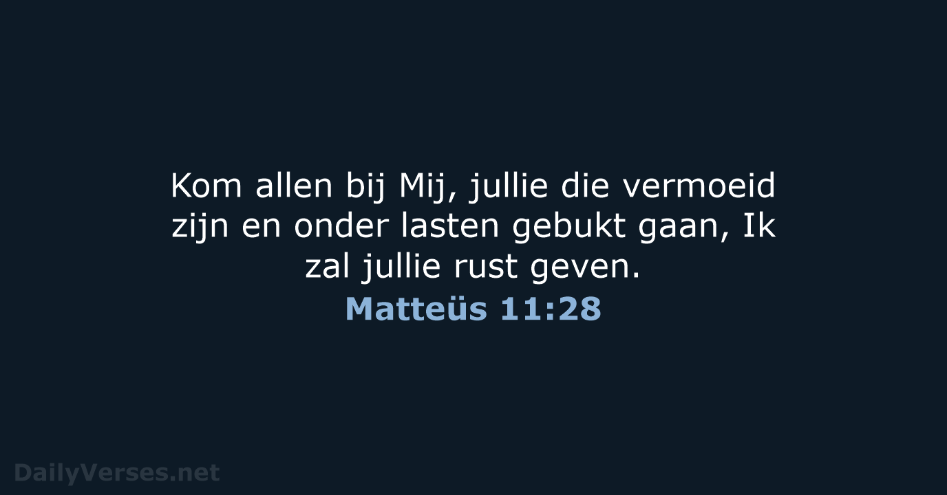 Matteüs 11:28 - NBV21