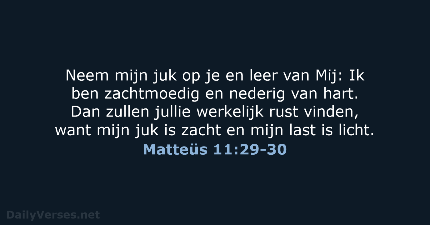 Matteüs 11:29-30 - NBV21