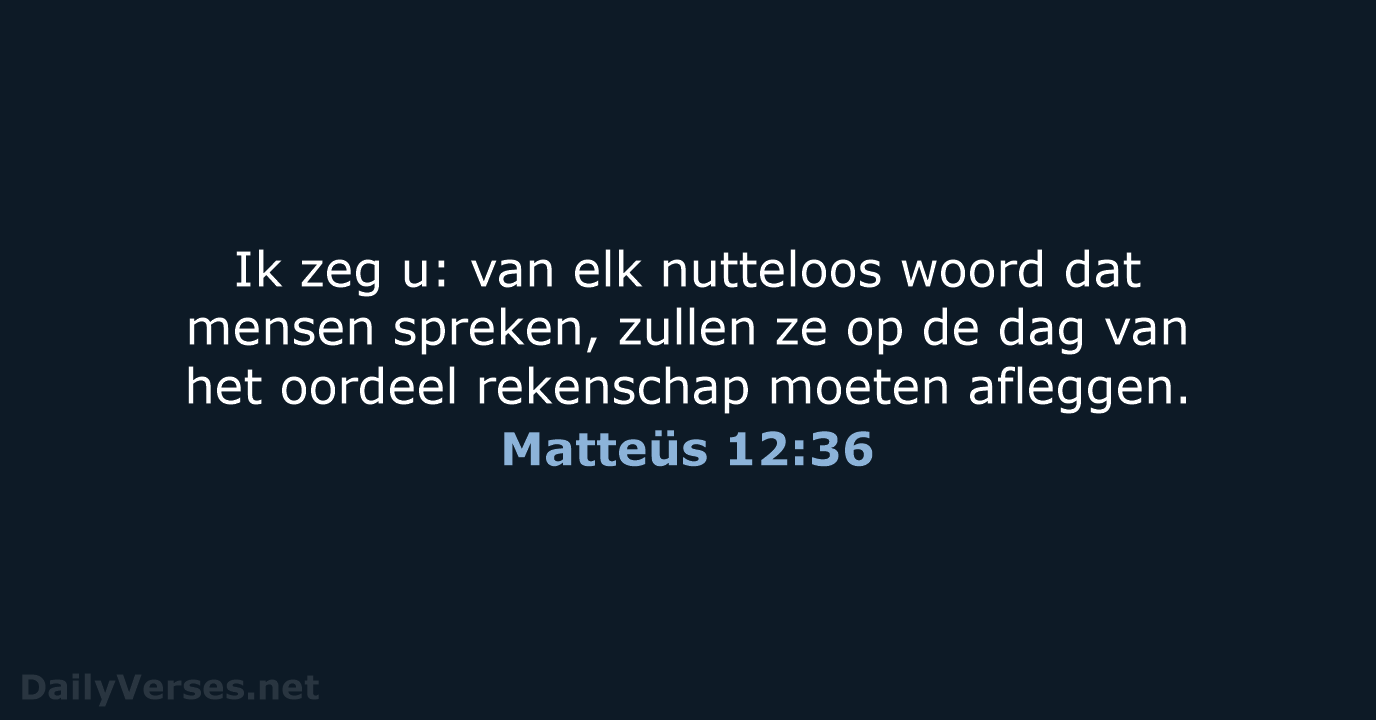 Matteüs 12:36 - NBV21