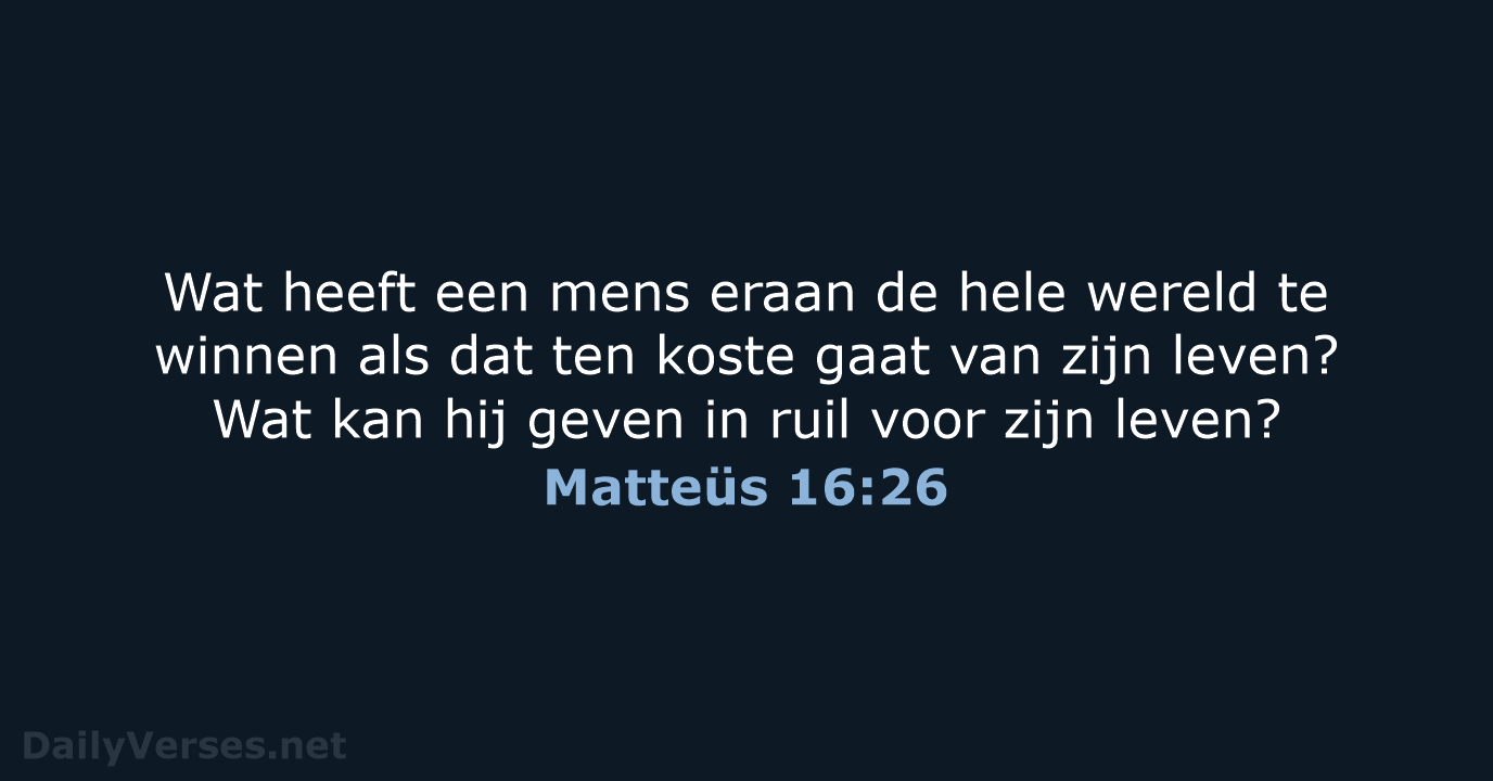 Matteüs 16:26 - NBV21