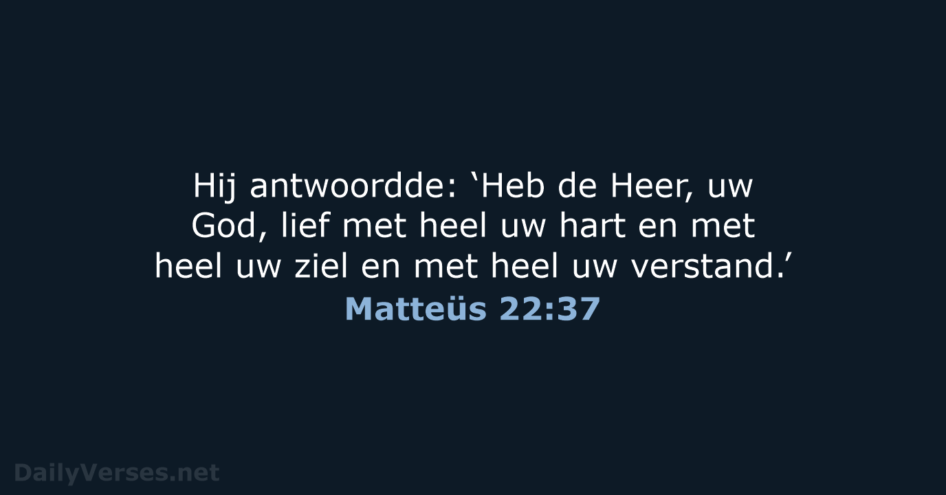 Matteüs 22:37 - NBV21