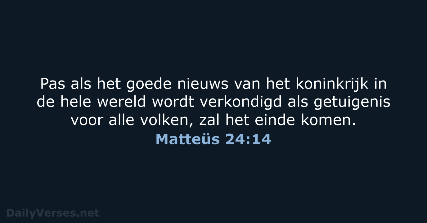 Matteüs 24:14 - NBV21